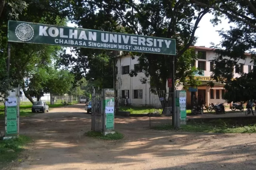 Wanna join ? Admissions at Kolhan University Colleges Starting June 24th