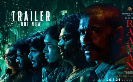 धनुष की 'रायन' का धमाकेदार ट्रेलर आउट! जानें क्यों इस फिल्म का इंतजार कर रहे हैं फैंस?