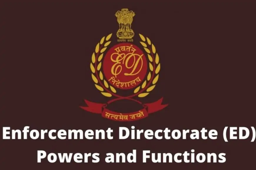 ED Kya Hai ? Enforcement Directorate in Hindi , fullform , power, department