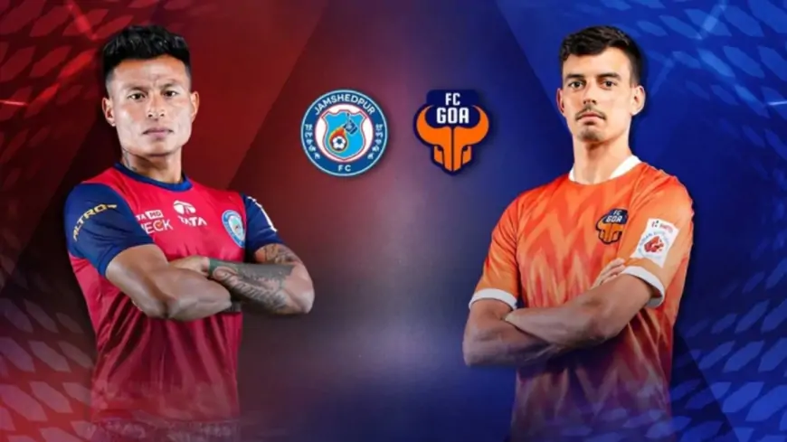 ISL 2024-25: जमशेदपुर एफसी के खिलाफ एफसी गोवा की धमाकेदार शुरुआत की तैयारी, जानिए मैच से जुड़ी सारी जानकारी