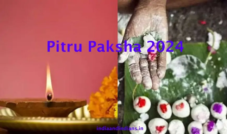 Pitru Paksha 2024 : जानें कब से शुरू होगा, क्या करें और पूजा विधि का महत्व