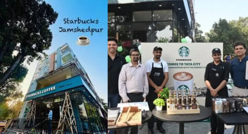 Jamshedpur Launches: स्टारबक्स ने खोला अपना पहला शानदार स्टोर, देखें खासियतें!