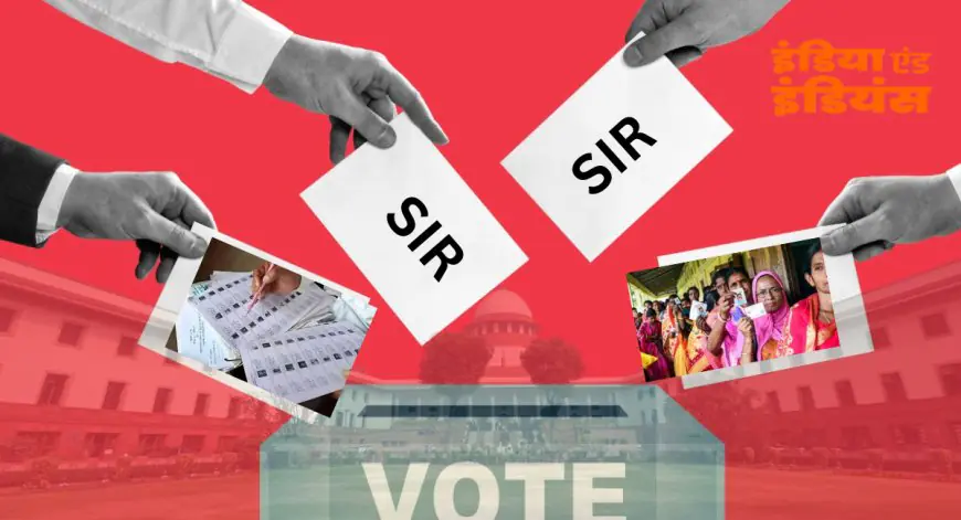 SIR Voter Revision 2025: 51 करोड़ वोटरों की जांच, DMK की सुप्रीम कोर्ट में चुनौती – क्या यह 'बैकडोर NRC' है या लोकतंत्र की मजबूती?